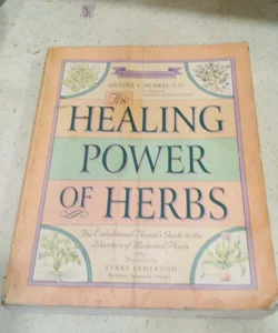 The Healing Power of Herbs