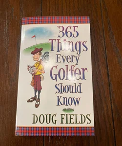 365 Things Every Golfer Should Know