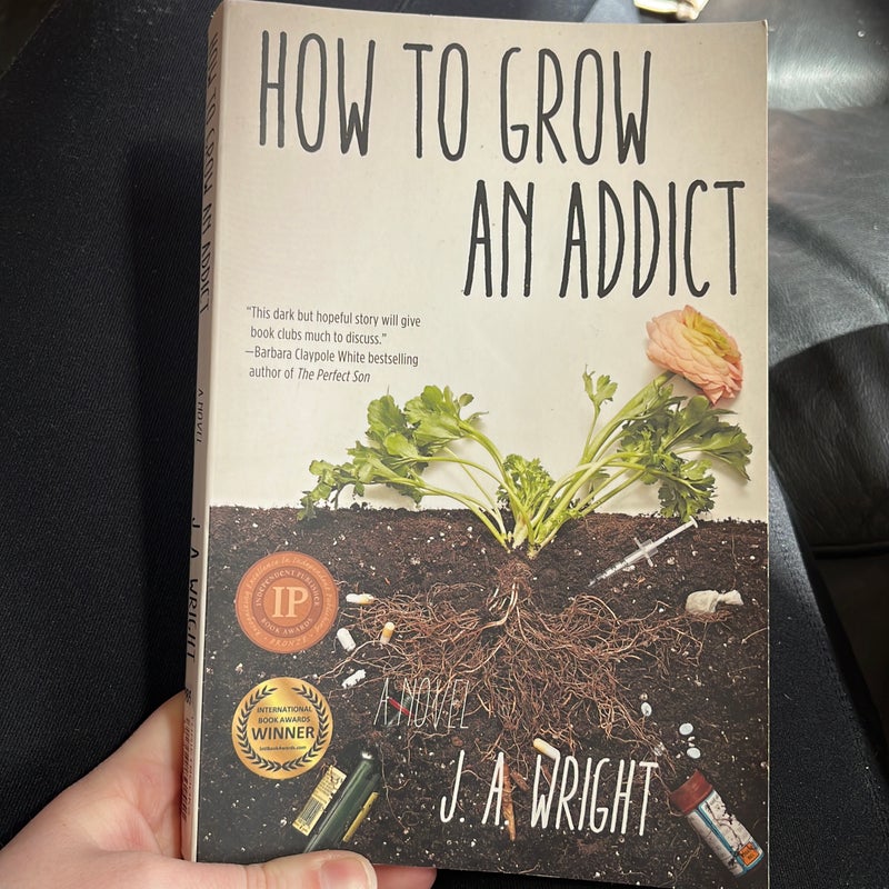 How to Grow an Addict