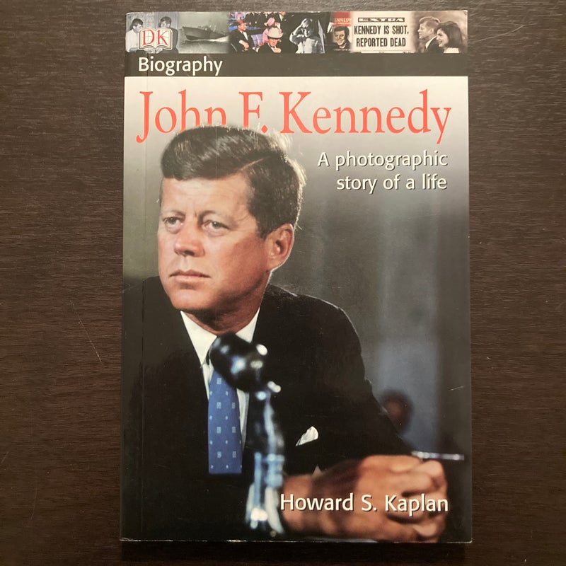 DK Biography: John F. Kennedy