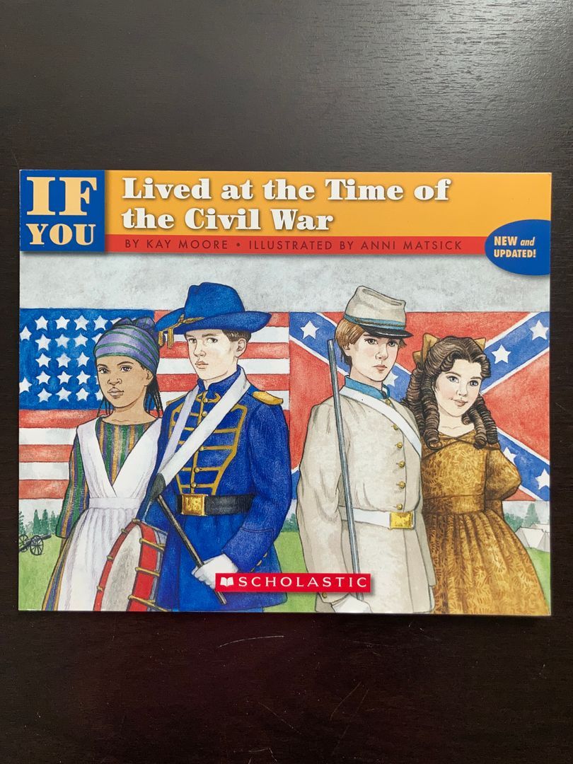 If You Lived at the Time of the Civil War