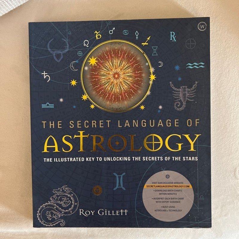 The Secret Language of Astrology