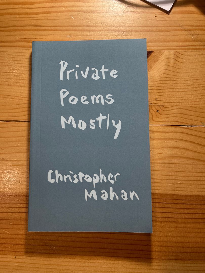 Private Poems Mostly