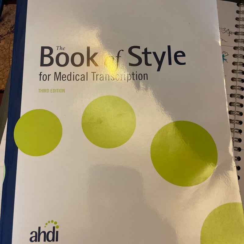 The Book of Style for Medical Transcription, 3rd Edition