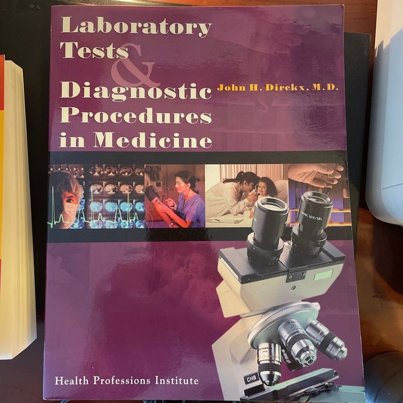 Laboratory Tests and Diagnostic Procedures in Medicine