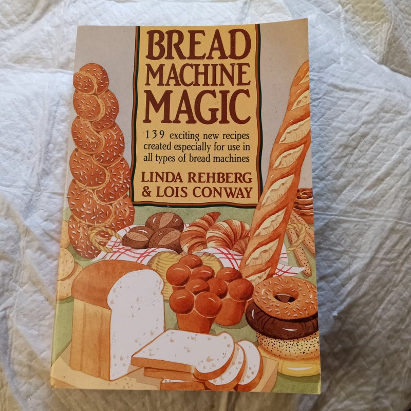 The Bread Machine Magic