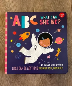 ABC What Can She Be? (ABC for Me)