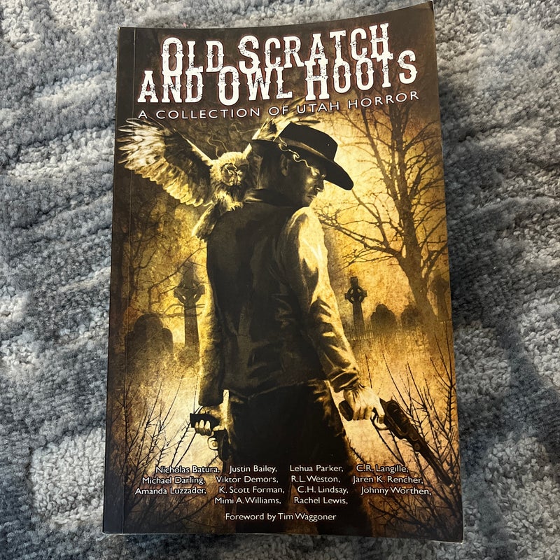 Old Scratch and Owl Hoots: a Collection of Utah Horror