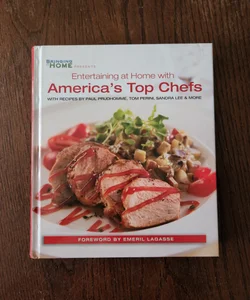 Entertaining at Home with America's Top Chefs