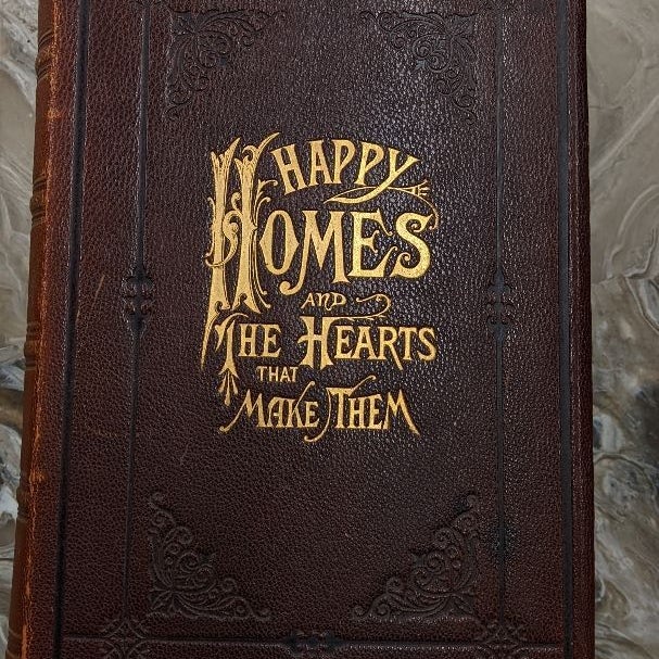 Happy Homes And The Hearts That Make Them