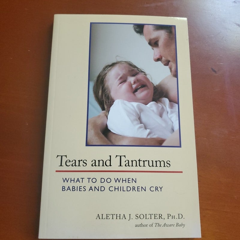 Tears and Tantrums