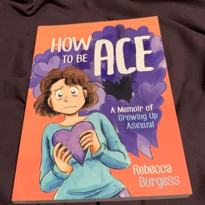 How to Be Ace