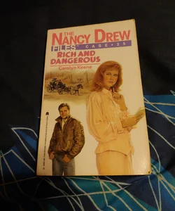 The Nancy Drew Files:  Rich and Dangerous