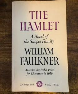 The Hamlet, A Novel of the Snopes Family