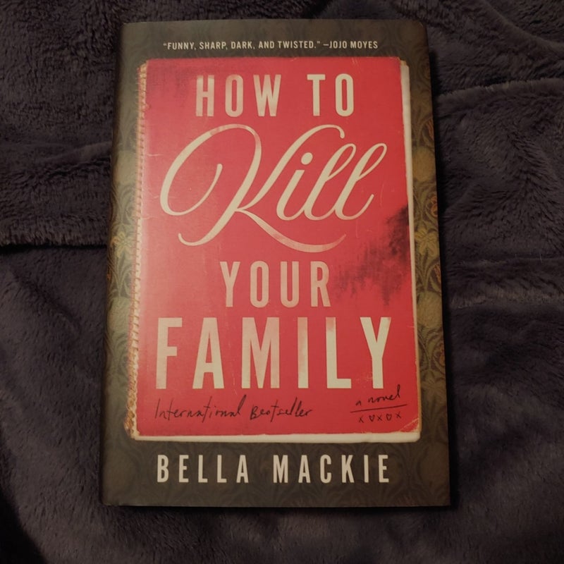 How to Kill Your Family