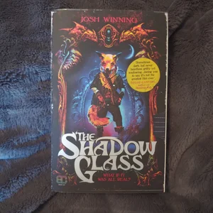 The Shadow Glass