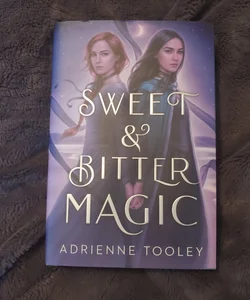 Sweet & Bitter Magic (signed Owlcrate edition)