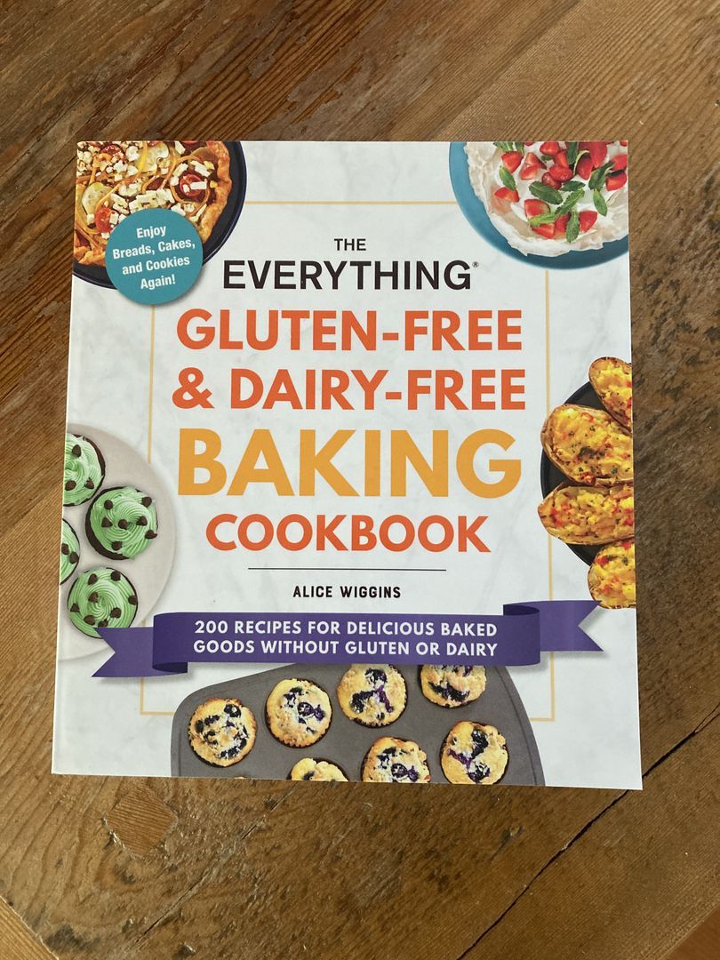 The Everything Gluten-Free and Dairy-Free Baking Cookbook