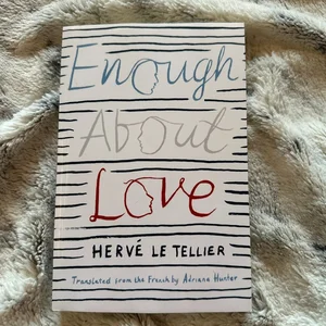 Enough about Love