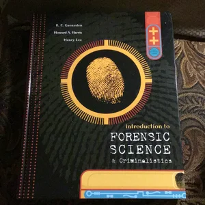Introduction to Forensic Science and Criminalistics