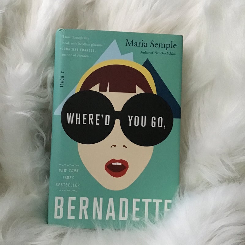 Where'd You Go, Bernadette