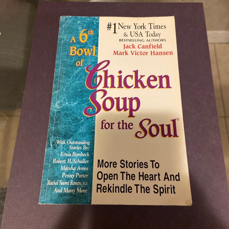 A 6th Bowl of Chicken Soup for the Soul
