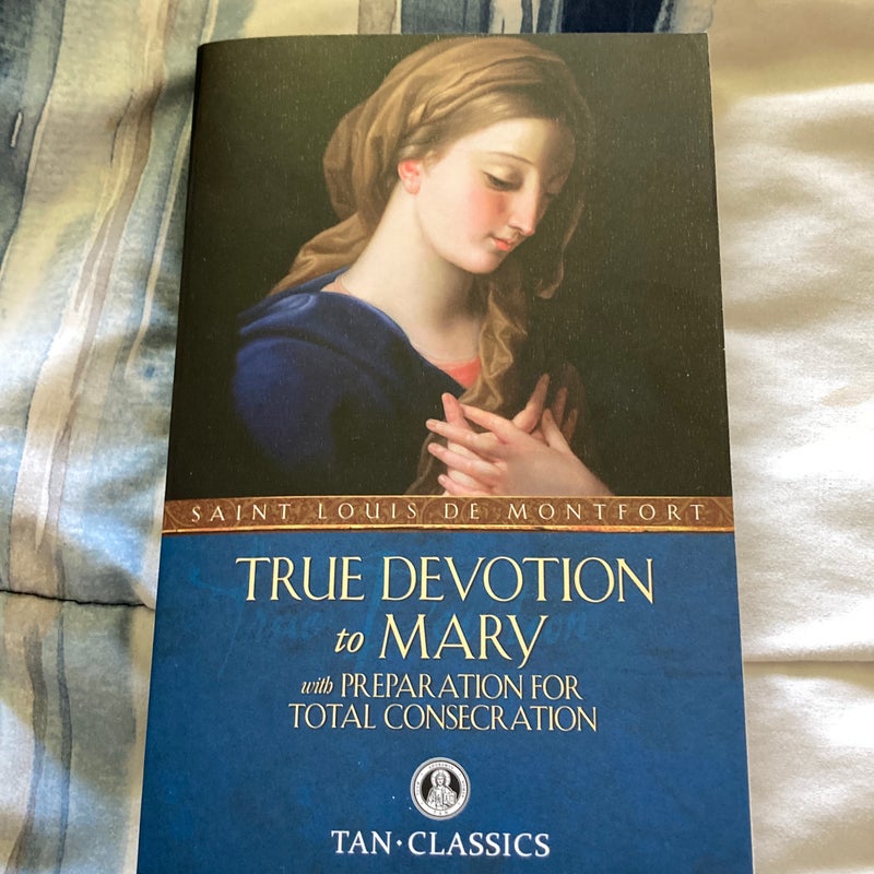 True Devotion to Mary