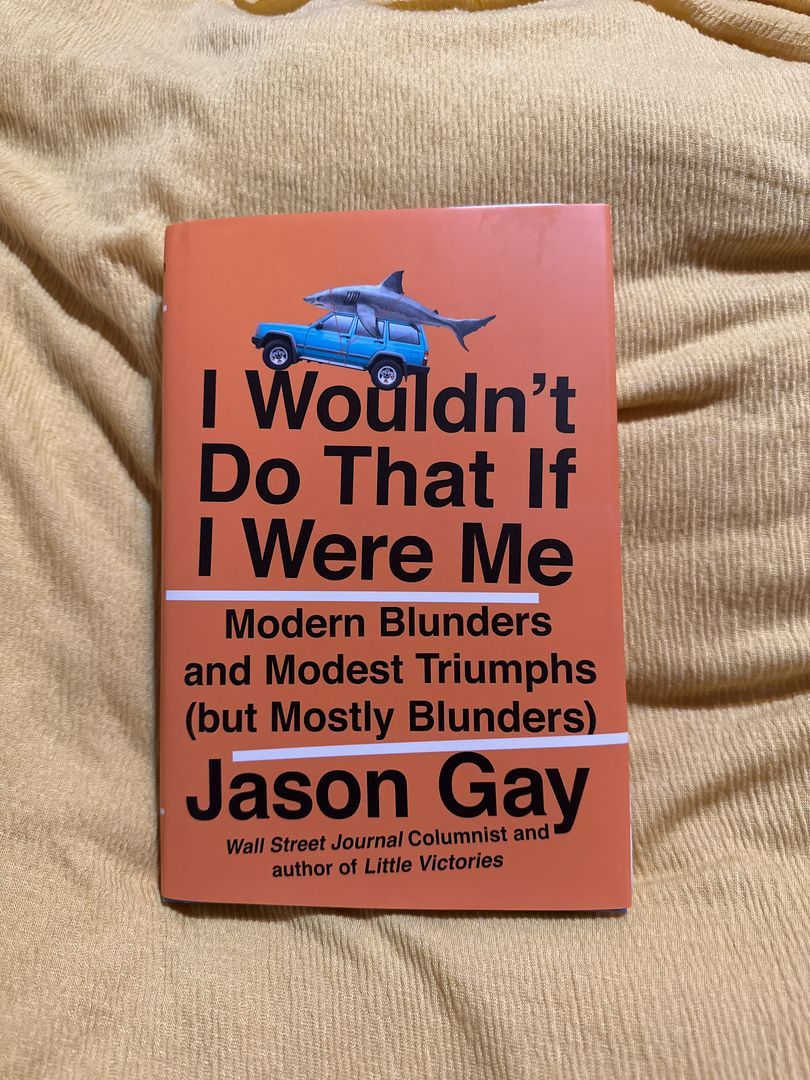 I Wouldn't Do That If I Were Me