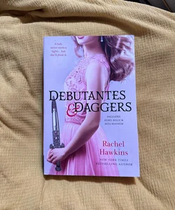 Debutantes and Daggers