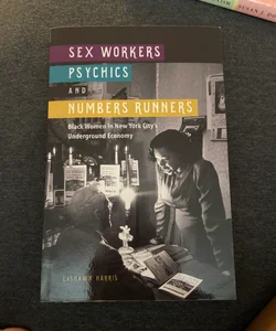Sex Workers, Psychics, and Numbers Runners
