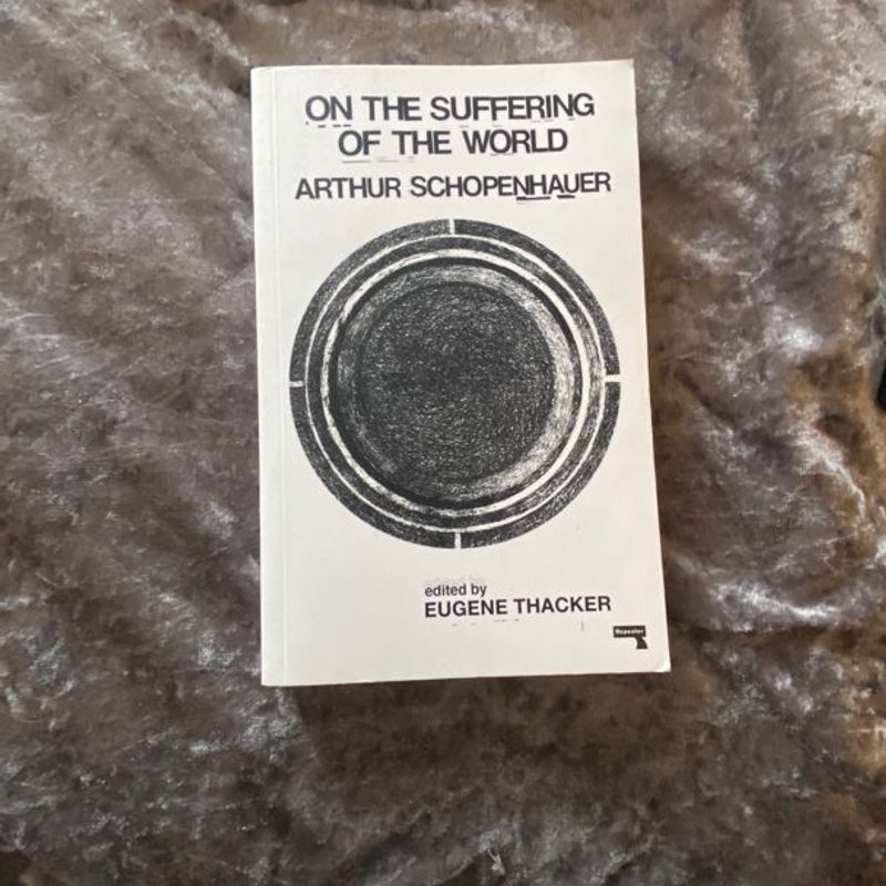 On the Suffering of the World by Arthur. Schopenhauer