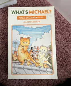 What's Michael?: Fatcat Collection Volume 1