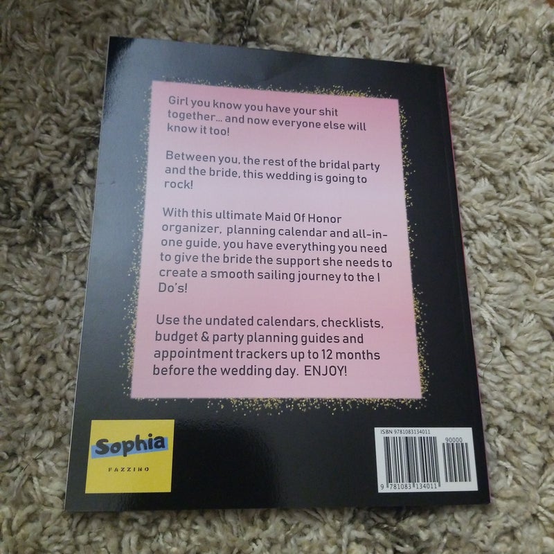 This Maid of Honor Gets Shit Done! the Ultimate Planner