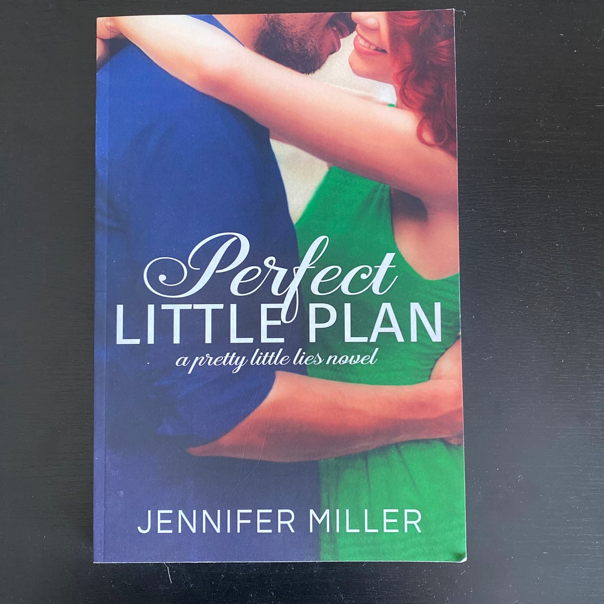 Perfect Little Plan by Jennifer Miller