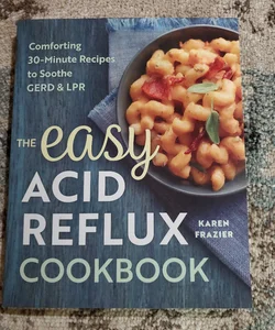 The Easy Acid Reflux Cookbook