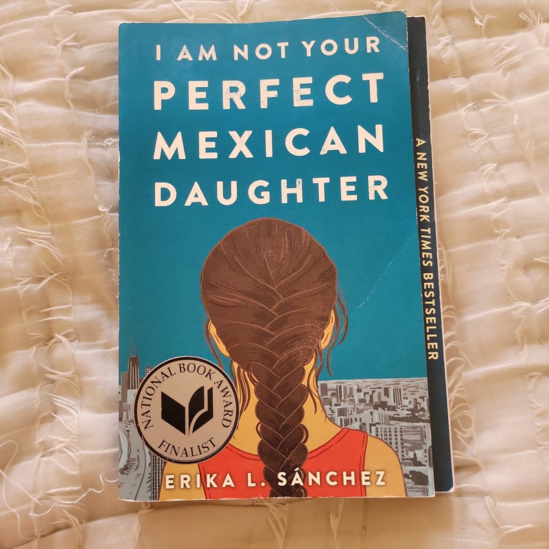 I Am Not Your Perfect Mexican Daughter