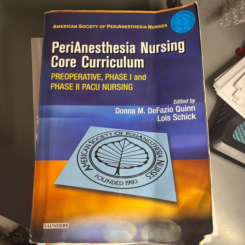 PeriAnesthesia Nursing Core Curriculum