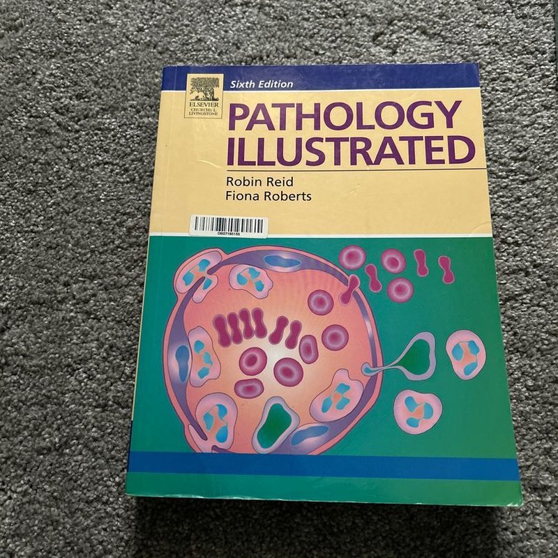 Pathology Illustrated by Robin Reid, Fiona Roberts