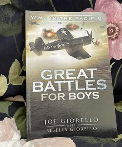 Great Battles for Boys WW2 Pacific