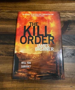 The Kill Order (Maze Runner, Book Four; Origin): Book Four; Origin (The  Maze Runner Series)