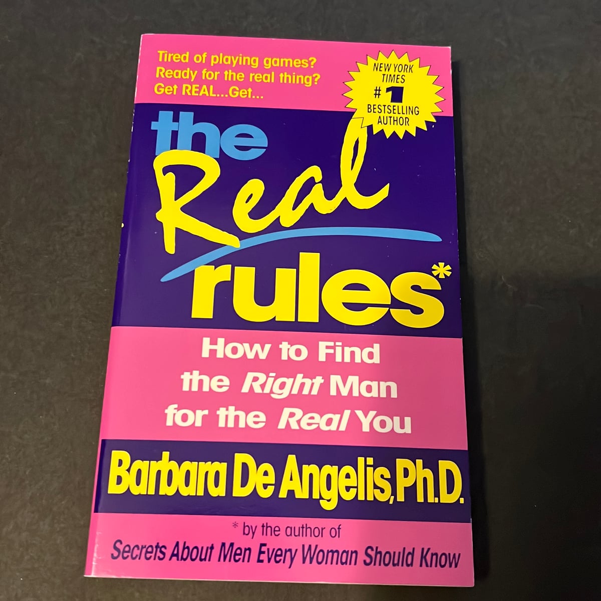 The Real Rules by Barbara De Angelis