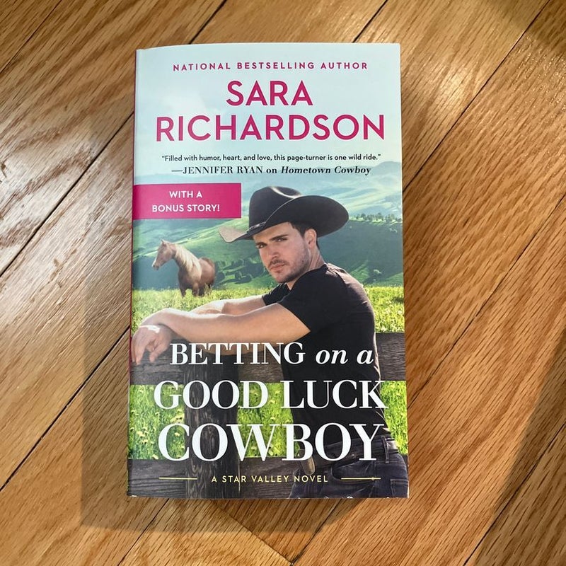 Betting on a Good Luck Cowboy