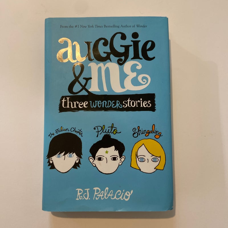 Auggie and Me: Three Wonder Stories