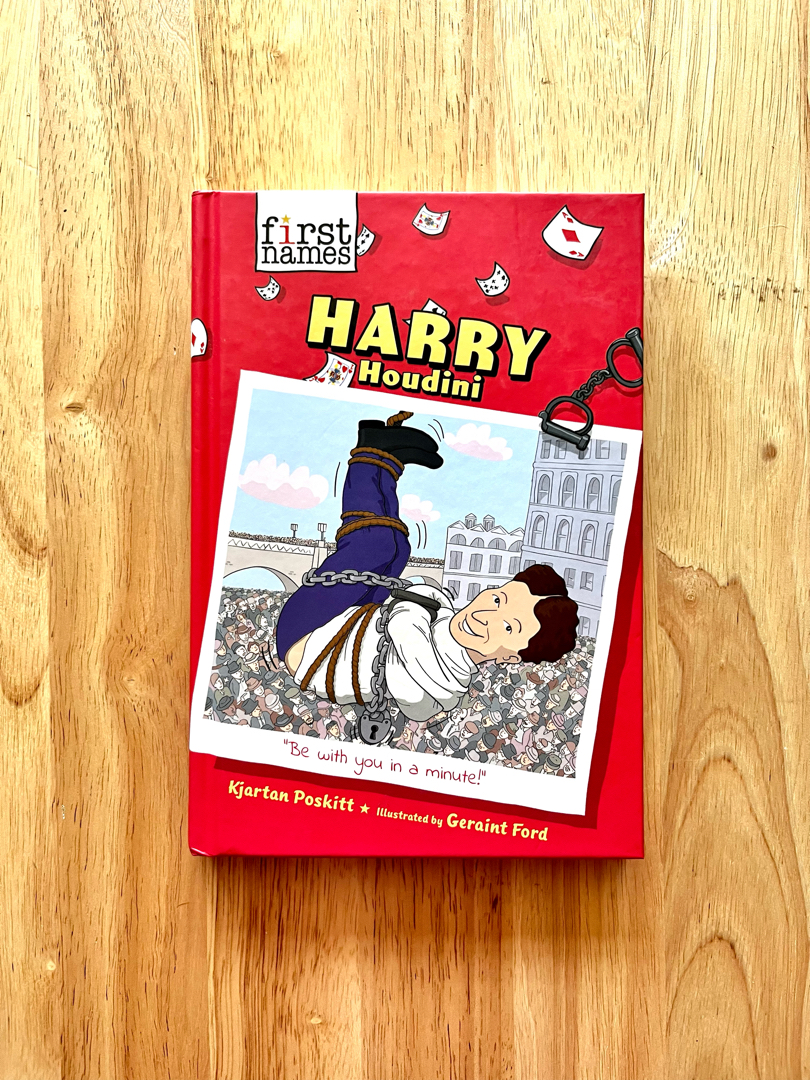 Harry Houdini (the First Names Series)