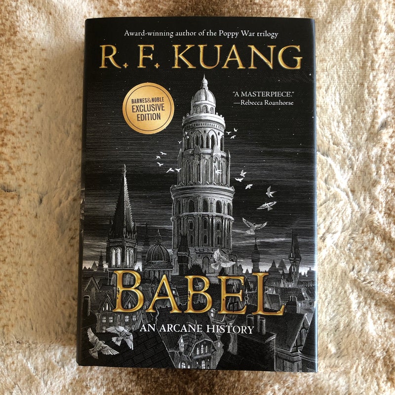 Babel *Barnes & Noble Exclusive Edition * by R. F. Kuang, Hardcover
