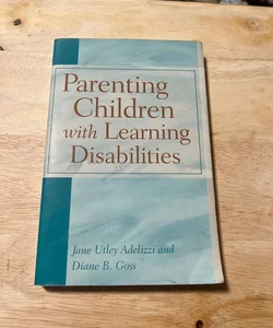 Parenting Children with Learning Disabilities