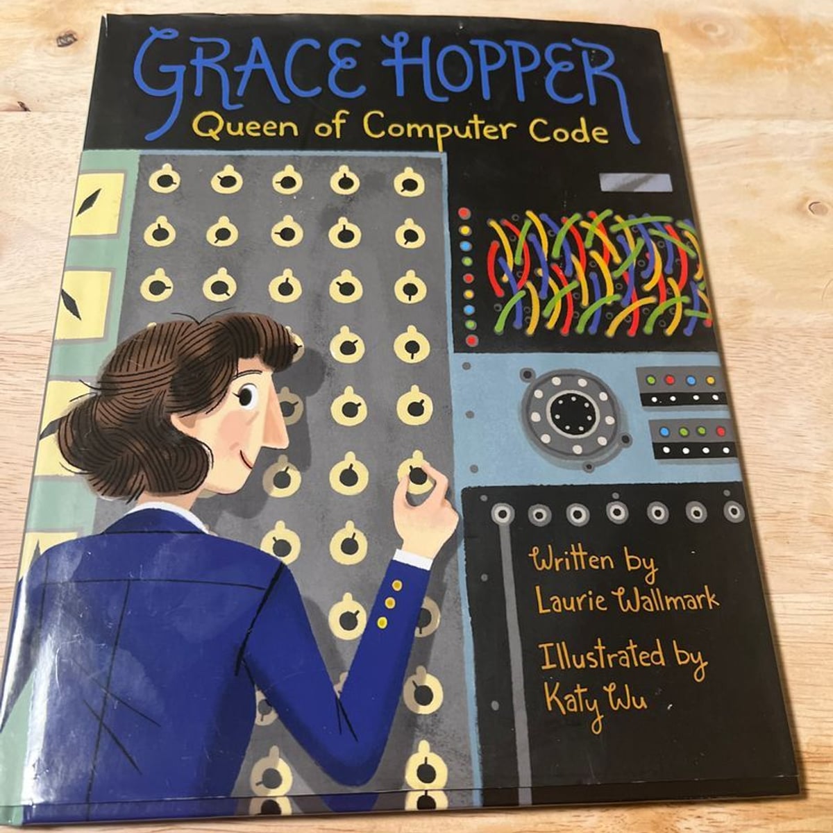 Grace Hopper by Laurie Wallmark