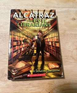 Alcatraz Versus the Evil Librarians