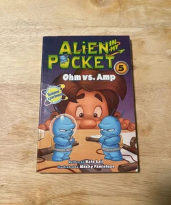 Alien in My Pocket #5: Ohm vs. Amp