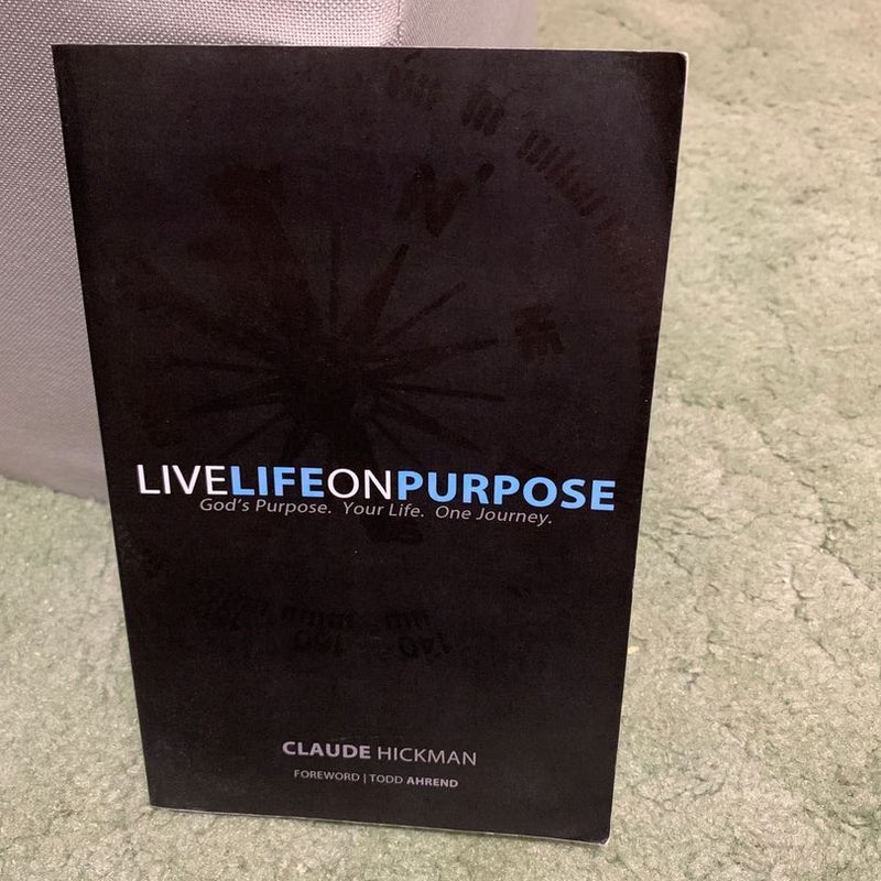 Live Life on Purpose